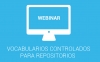 16 de marzo: Participe en el Webinar "Vocabularios Controlados para Repositorios"