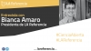 Bianca Amaro, presidenta de LA Referencia: “Estamos logrando una visibilidad como región que antes no teníamos”