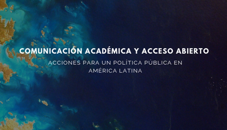 Políticas públicas para la comunicación académica de América Latina